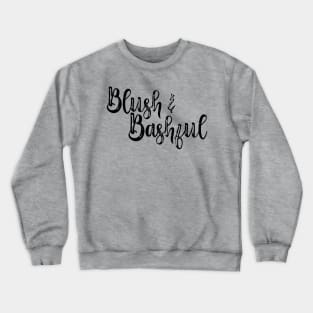 Blush & Bashful Crewneck Sweatshirt